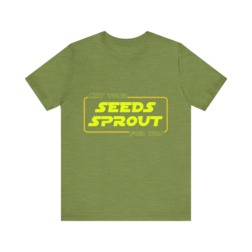 Star Wars Garden Shirt - May Your Seeds Sprout For You - Funny Gardening Tee - Star Wars Parody Gift for Gardeners & Plant Lovers