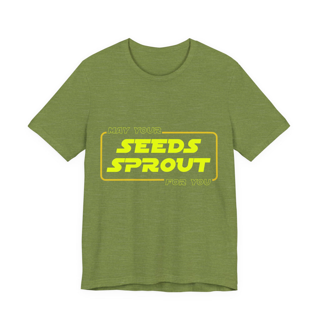 Star Wars Garden Shirt - May Your Seeds Sprout For You - Funny Gardening Tee - Star Wars Parody Gift for Gardeners & Plant Lovers