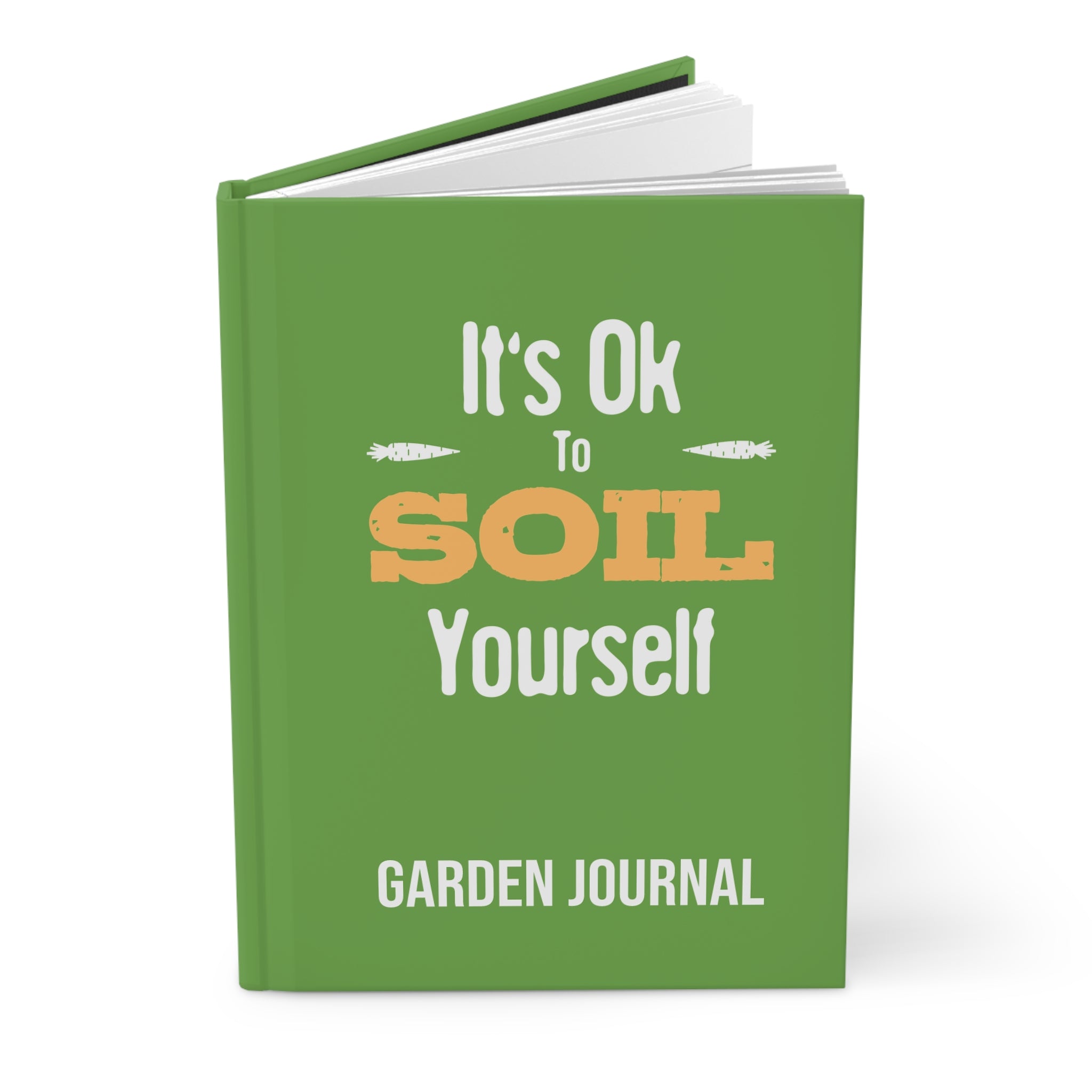 Garden Journal Notebook, Funny Gardening Gift, Plant Lover Diary, Seed Tracking Planner, It's Ok To Soil Yourself