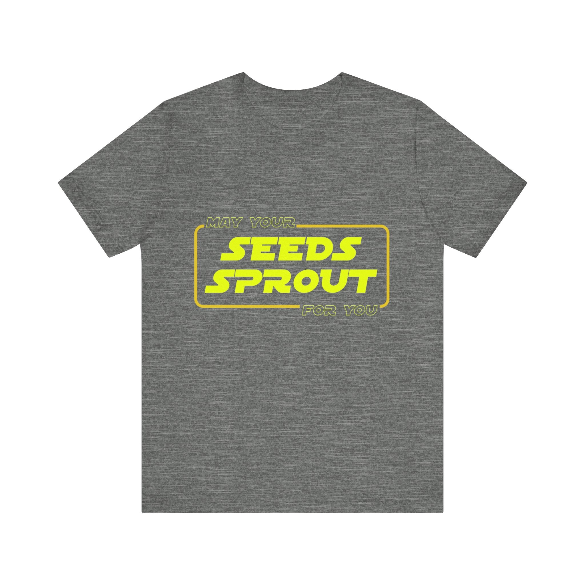 Star Wars Garden Shirt - May Your Seeds Sprout For You - Funny Gardening Tee - Star Wars Parody Gift for Gardeners & Plant Lovers