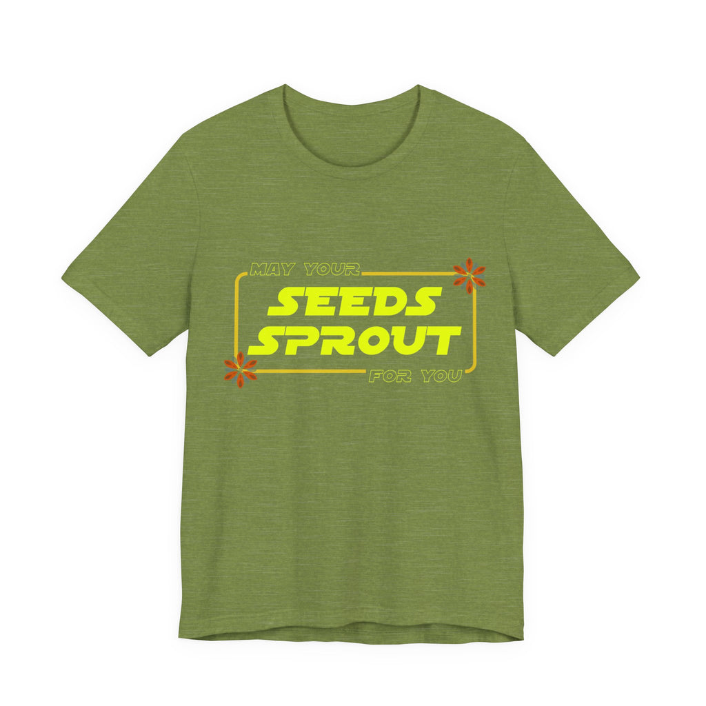 Star Wars Garden Shirt - May Your Seeds Sprout For You - Funny Gardening Tee - Star Wars Parody Gift for Gardeners & Plant Lovers w/flowers