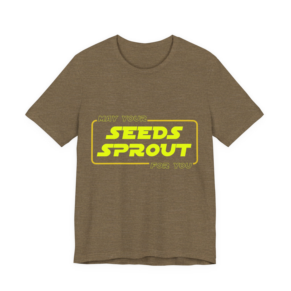Star Wars Garden Shirt - May Your Seeds Sprout For You - Funny Gardening Tee - Star Wars Parody Gift for Gardeners & Plant Lovers