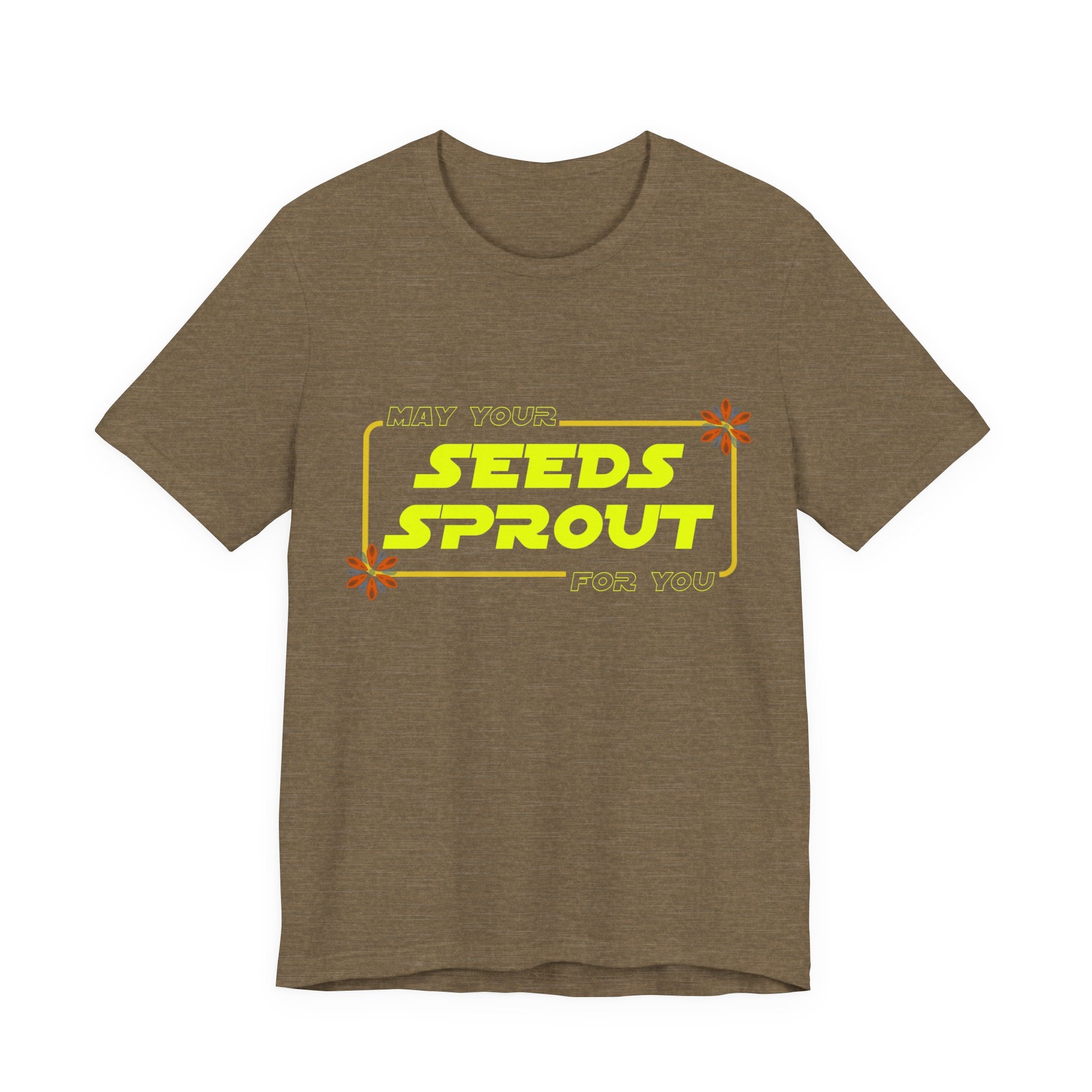 Star Wars Garden Shirt - May Your Seeds Sprout For You - Funny Gardening Tee - Star Wars Parody Gift for Gardeners & Plant Lovers w/flowers